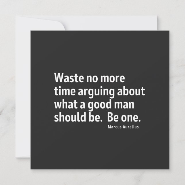 Stoicism Waste No More Time Arguing What A  Card (Front)