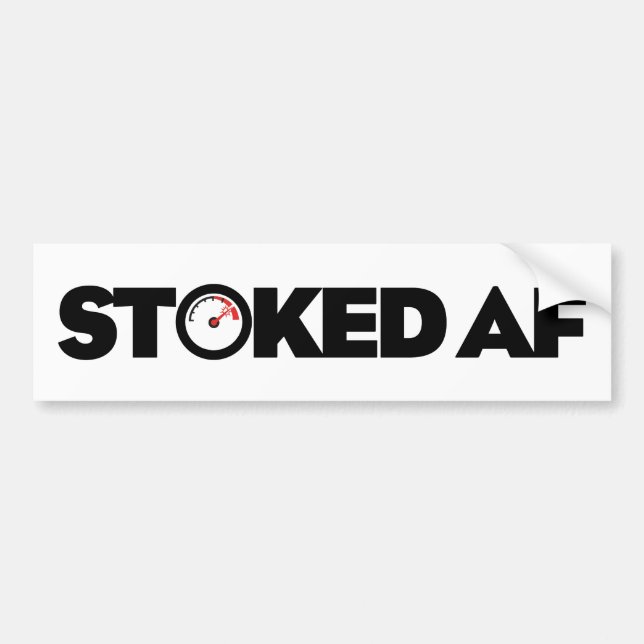 Stoked AF Bumper Sticker (Front)