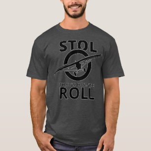STOL aircraft bush airplane Pilot plane T-Shirt