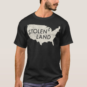 Stolen Land Native American Indigenous Sweatshirt T-Shirt