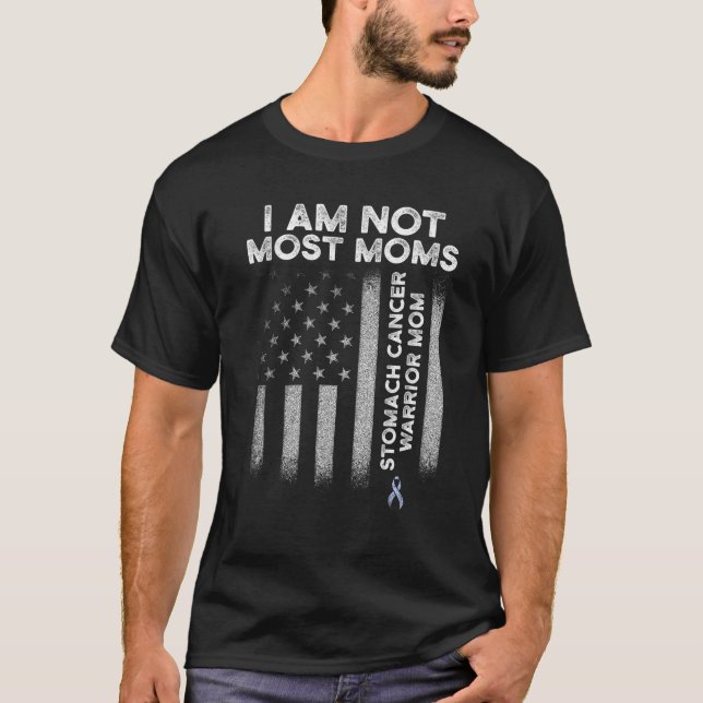 Stomach Cancer Survivor Most Moms Warrior T-Shirt (Front)