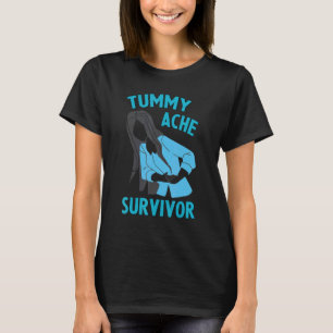 Stomachache IBS For Women Tummy Ache Survivor T-Shirt