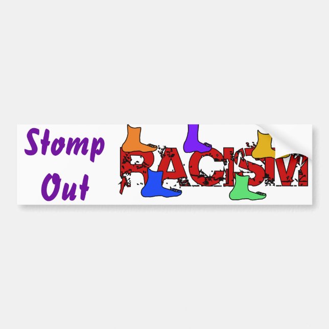 Stomp Out Racism Bumper Sticker (Front)
