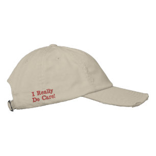 Stone - I Really do Care -USA Embroidered Hat