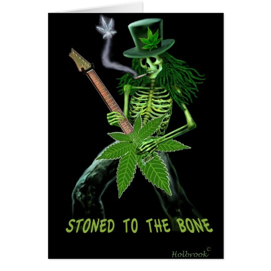 STONED TO THE BONE CARD