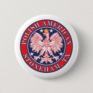 Stoneham Texas Polish American Eagle 2 Inch Round Button