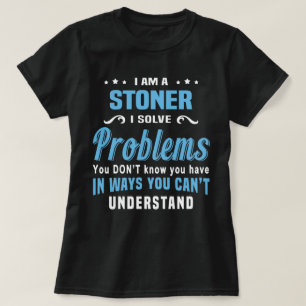 Stoner T-Shirt
