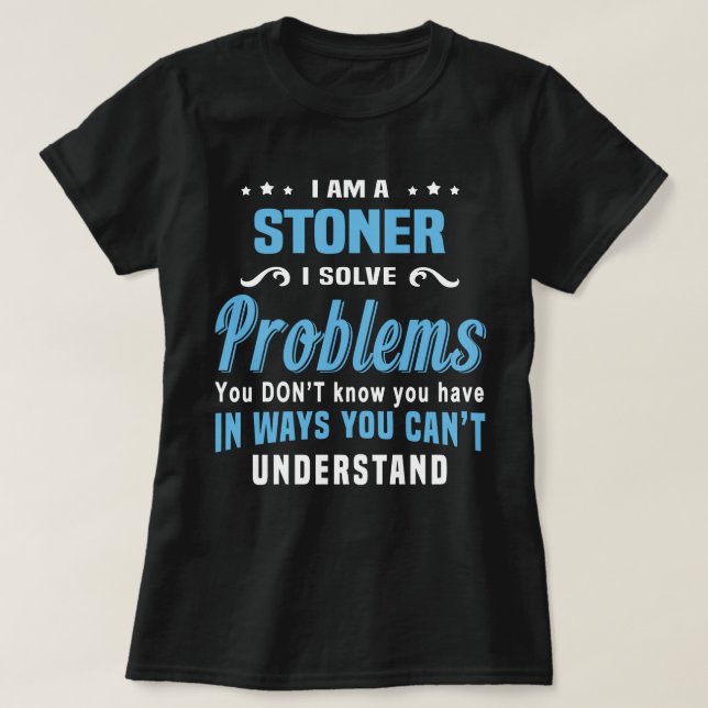 Stoner T-Shirt (Design Front)