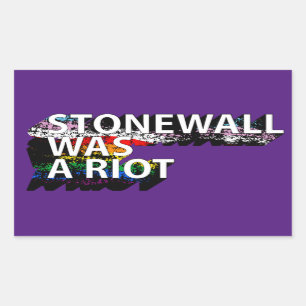 STONEWALL WAS A RIOT T-Shirt Sticker