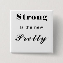 Stong is the new pretty - text only