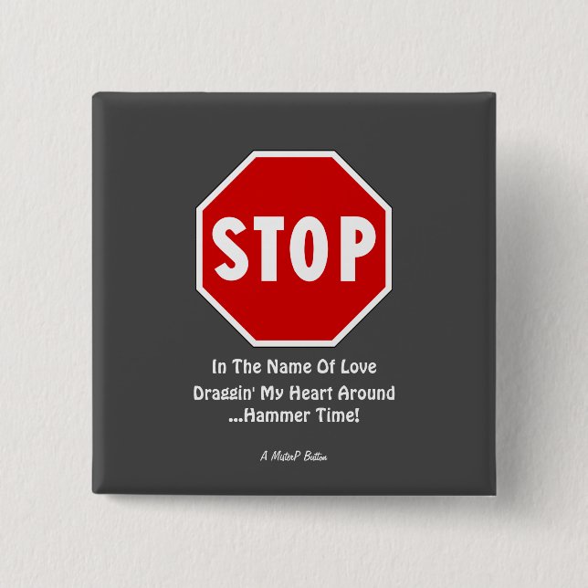 STOP... A MisterP Button (Front)