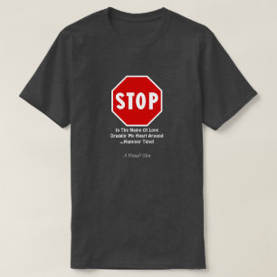 STOP... A MisterP Shirt