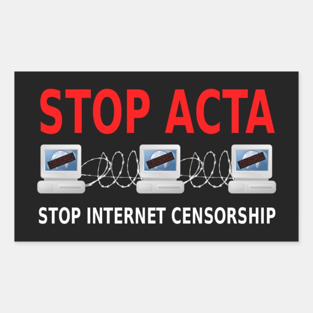 STOP ACTA Internet Censorship Sticker (Front)