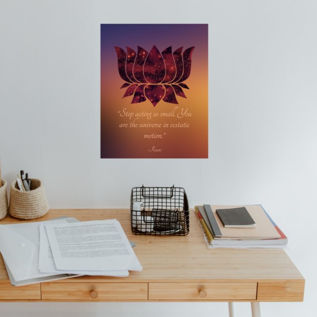 Stop Acting Small Rumi Quote Celestial Lotus   Poster (Creator Uploaded)