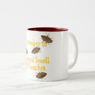 Stop and Smell the Roaches Lg Gfx Two-Tone Coffee Mug
