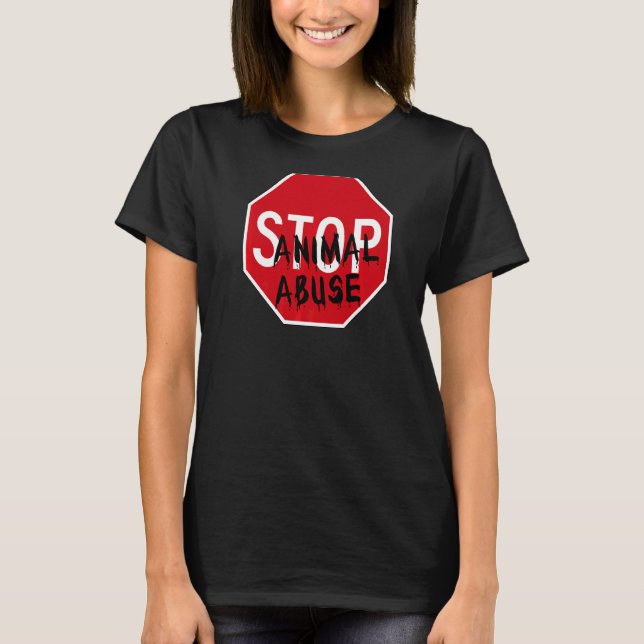 Stop Animal Abuse T-Shirt (Front)