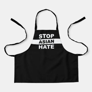 Stop Asian Hate Anti-Racism Slogan Black Apron