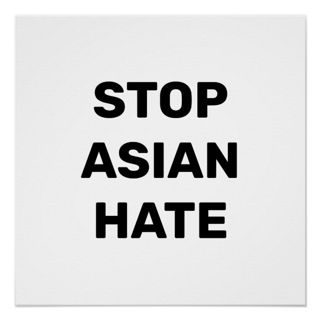 Stop Asian Hate black and white modern typography Poster (Front)