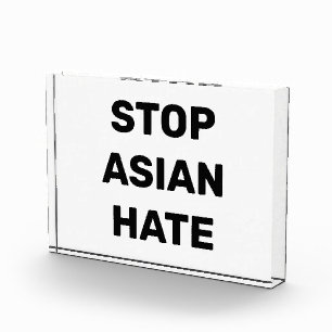 Stop Asian Hate, black clear acrylic sign Photo Block