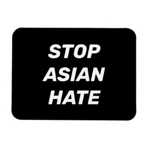 Stop Asian Hate, black white sign Magnet