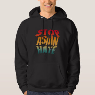 stop asian hate  hoodie
