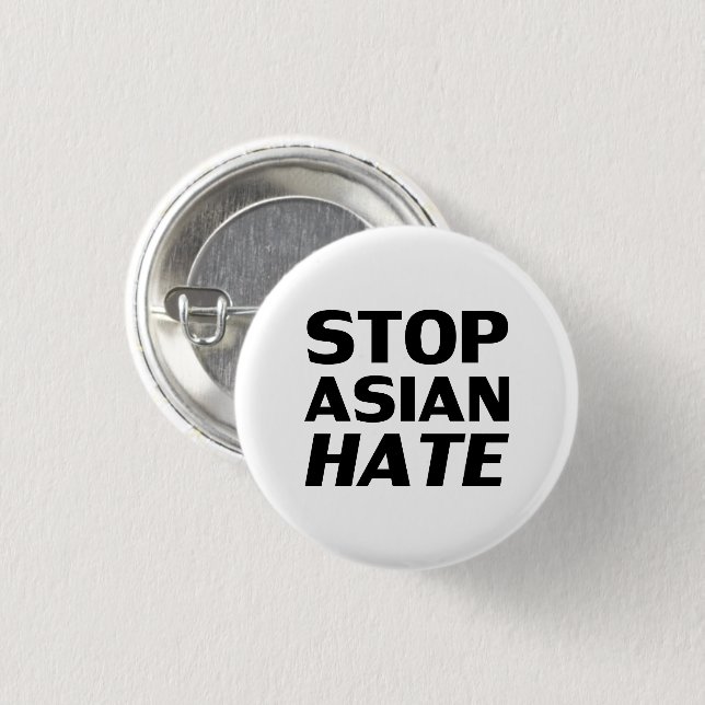 Stop Asian Hate white black modern bold typography 1 Inch Round Button (Front & Back)