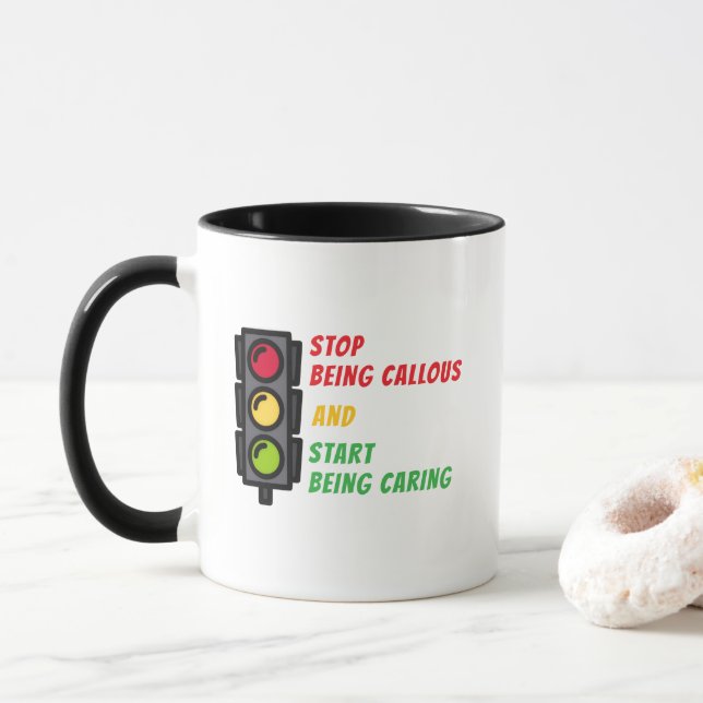 "Stop Being Callous" Mug (With Donut)