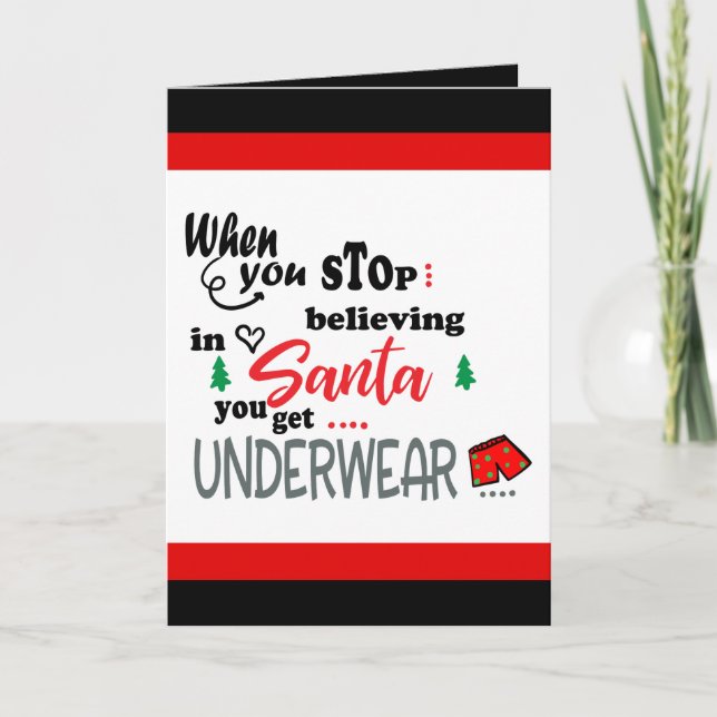 Stop believing in Santa underwear add message card (Front)