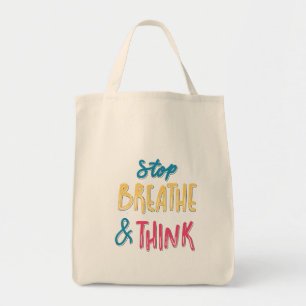 stop breathe and think motivational design tote bag