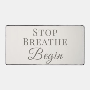 Stop Breathe Begin – Mindful Desk Reminder Mat