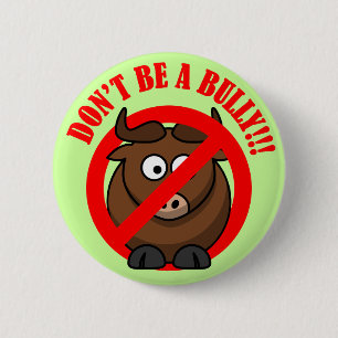 Stop Bullying Now: Don't Bully Bullying Prevention 2 Inch Round Button