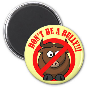 Stop Bullying Now: Don't Bully Bullying Prevention Magnet