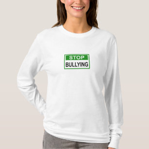 Stop Bullying Sign green T-Shirt