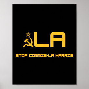 Stop Commie-la Harris Stop Commie-la Harris Kamala Poster