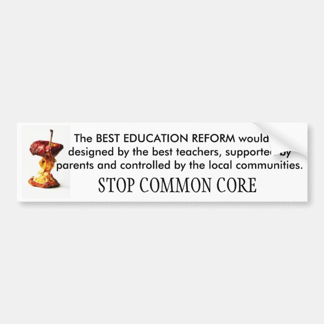 STOP COMMON CORE School Reform Bumper Sticker (Front)
