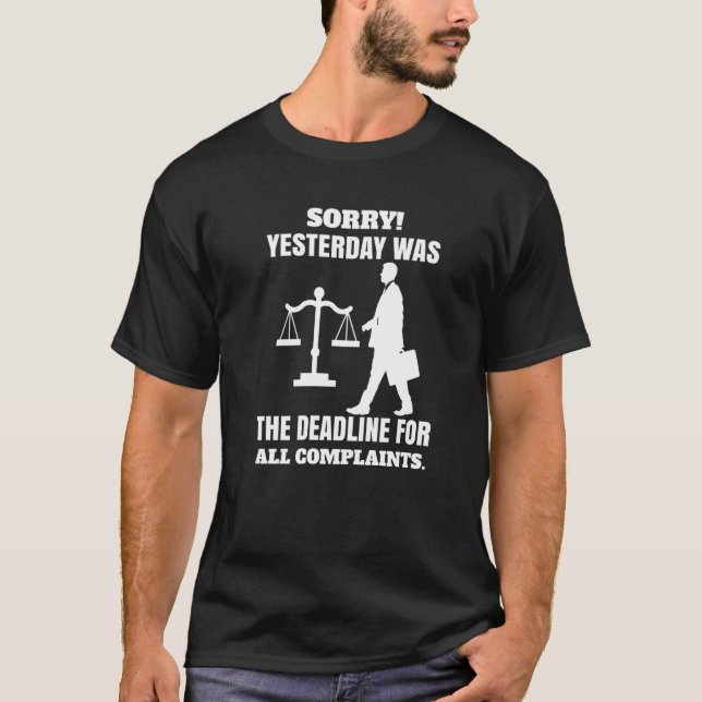 Stop Complaining Call My Lawyer T-Shirt (Front)