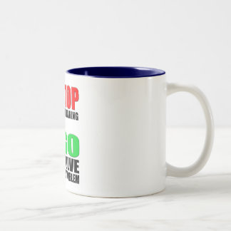 Stop Complaining Two-Tone Coffee Mug