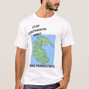 Stop Continental Drift T-Shirt