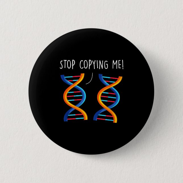 Stop copying funny science pun dna joke biology 2 inch round button (Front)