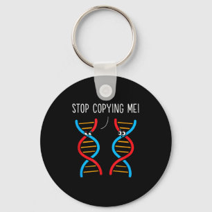 Stop copying funny science pun dna joke biology keychain
