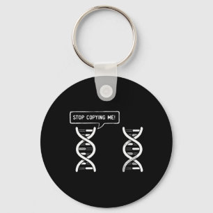 Stop Copying Me Funny Science Pun Dna-joke Biology Keychain