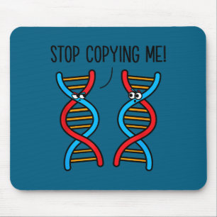 Stop copying me funny science pun dna joke biology mouse pad