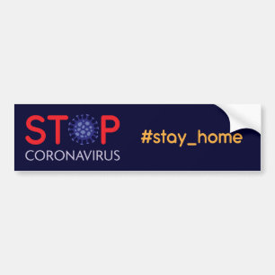 Stop Coronavirus stay home hashtag campaign Bumper Sticker