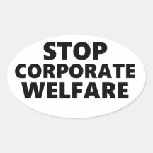 Stop Corporate Welfare