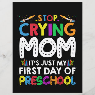 Stop Crying Mom Its Just My first Day of Preschool Letterhead