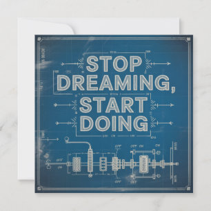 Stop Dreaming, Start Doing