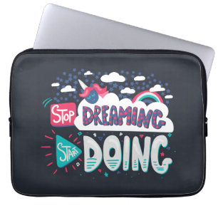Stop Dreaming, Start Doing Black-Grey Laptop Sleeve