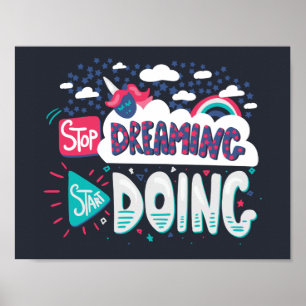 Stop Dreaming, Start Doing Black-Grey Poster