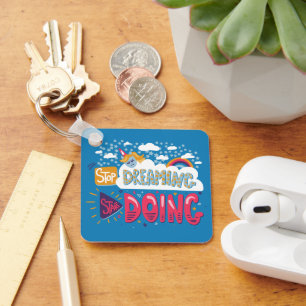 Stop Dreaming, Start Doing Blue-Cranberry Metal Keychain