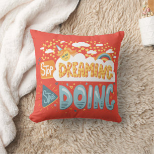 Stop Dreaming, Start Doing Dark Coral Throw Pillow